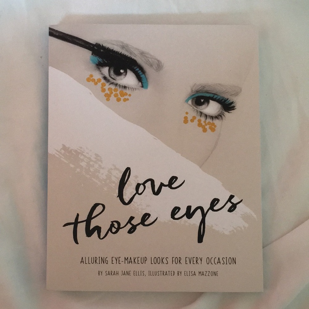Love Those Eyes Paperback Book Eye Make Up Looks by Sarah Jane Ellis New